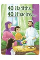 40 Hadiths... 40 Histoires (Couverture souple)