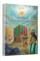 Livre Le Grand Livre de La vie du Prophète Muhammad - حياة النبي صلى الله عليه وسلم