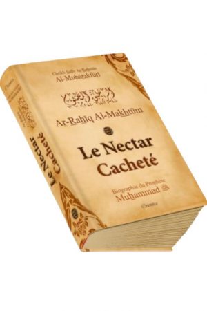 Le Nectar Cacheté - Ar-Rahîq Al-Makhtoum - Biographie du Prophète Muhammad (SAW) - Nouvelle édition avec cartes couleurs - Couverture cartonnée