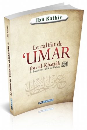 Le califat de ‘Umar ibn al-Khattab - Le deuxième calife de l’islam