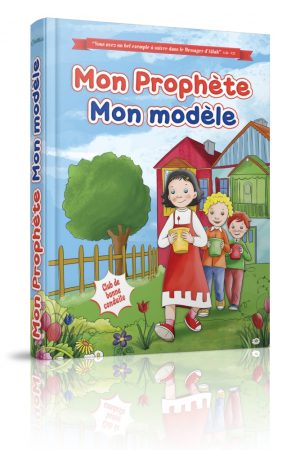 Mon Prophète, Mon modèle