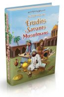 Le Grand Livre des Érudits et Savants Musulmans (Bilingue français-arabe) - قصص نوابغ وعلماء المسلمين